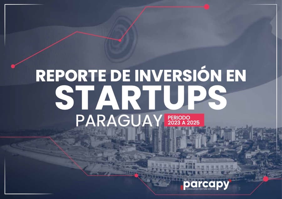 Portada del Reporte de Inversión en Startups Paraguay 2023 a 2025
